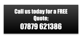 Call us today for a FREE Quote; 07879 621386